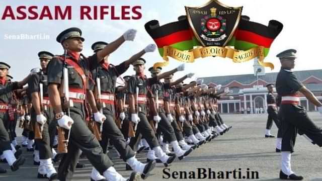 Assam Rifles Rally Vacancy Assam Rifles Notification असम राइफल्स रैली भर्ती