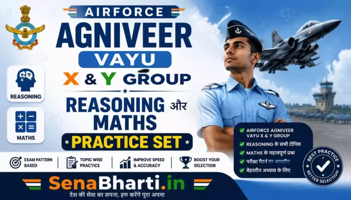 Agniveer Vayu X&Y Group Reasoning & Maths