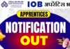 IOB Apprentice Bharti 2026: इंडियन ओवरसीज बैंक में 750 पदों पर बंपर भर्ती, ऐसे करें ऑनलाइन आवेदन IOB Apprentice Bharti